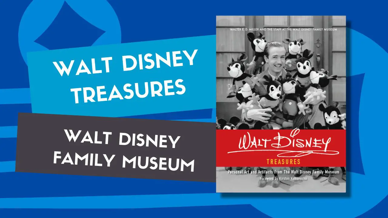 New Book To Be Released by The Walt Disney Family Museum on 15th Anniversary New Book To Be Released by The Walt Disney Family Museum on 15th Anniversary