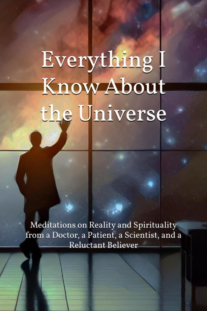 New book “Everything I Know About the Universe” by Anonymous New book “Everything I Know About the Universe” by Anonymous