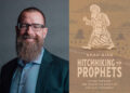 Buckle Up! 1517’s Christian Author Chad Bird Releases New Book: Hitchhiking with Prophets