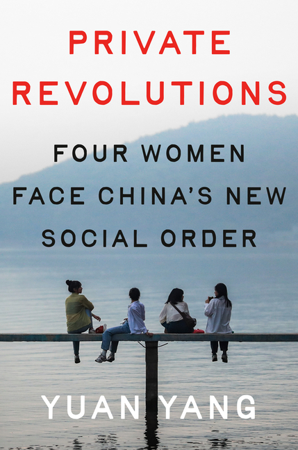 Four Women Face China’s New Social Order by Yuan Yang Book Marks Four Women Face China’s New Social Order by Yuan Yang Book Marks