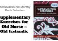 Medievalists.net’s Featured Book: Supplementary Exercises for Old Norse – Old Icelandic Medievalists.net’s Featured Book: Supplementary Exercises for Old Norse – Old Icelandic