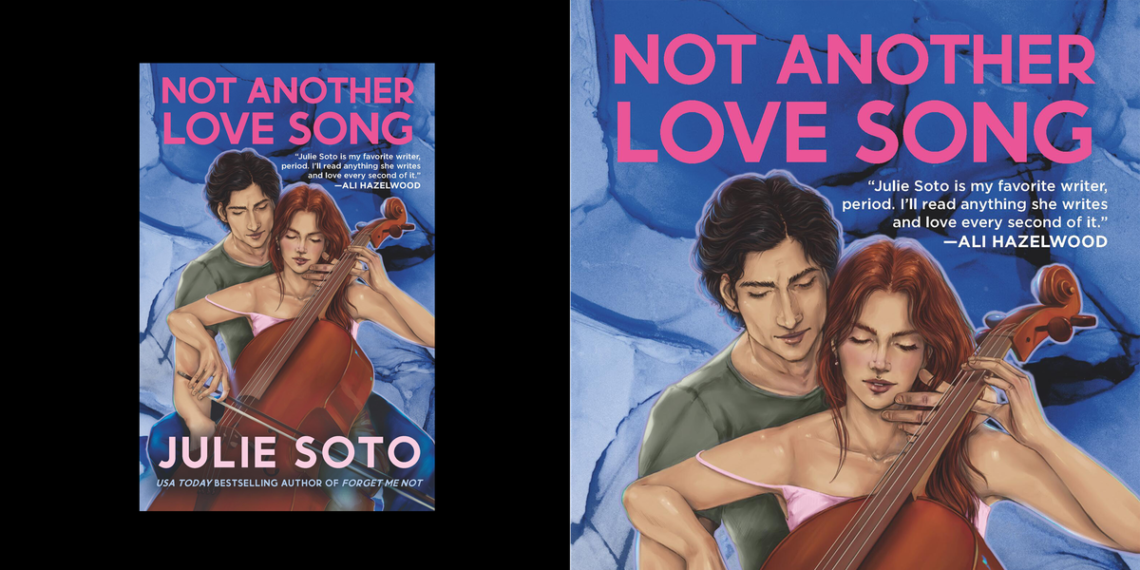 Read Julie Soto’s ‘Not Another Love Song’ Excerpt