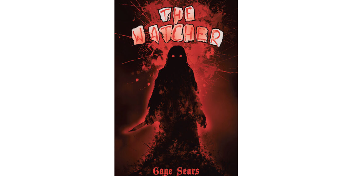 Author Gage Sears’s New Book, “The Watcher,” is a Captivating Novel in Which the Safety of a Small Town Slowly Slips Away as the Unthinkable Occurs to Shock the Community