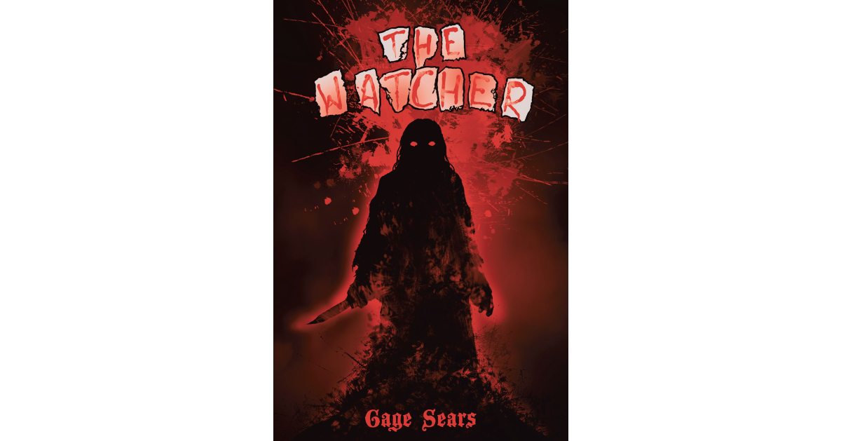 Author Gage Sears’s New Book, “The Watcher,” is a Captivating Novel in Which the Safety of a Small Town Slowly Slips Away as the Unthinkable Occurs to Shock the Community