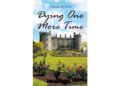 Author Dana Peters’s New Book, “Dying One More Time,” Follows the Daughter of an Irish Marquess Who Secretly Works as a Professional Assassin Author Dana Peters’s New Book, “Dying One More Time,” Follows the Daughter of an Irish Marquess Who Secretly Works as a Professional Assassin