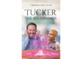 Author Charles Falconer’s New Book, “Tucker: The Beginnings,” is a Captivating Coming-of-Age Tale That Blends Together Magic and Adventure for an Unforgettable Novel Author Charles Falconer’s New Book, “Tucker: The Beginnings,” is a Captivating Coming-of-Age Tale That Blends Together Magic and Adventure for an Unforgettable Novel