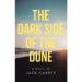 Author Jack Carbee’s New Book, “The Dark Side of the Dune,” is a Compelling Psychological Murder Mystery That Unravels Decades-Old Secrets and Hidden Truths