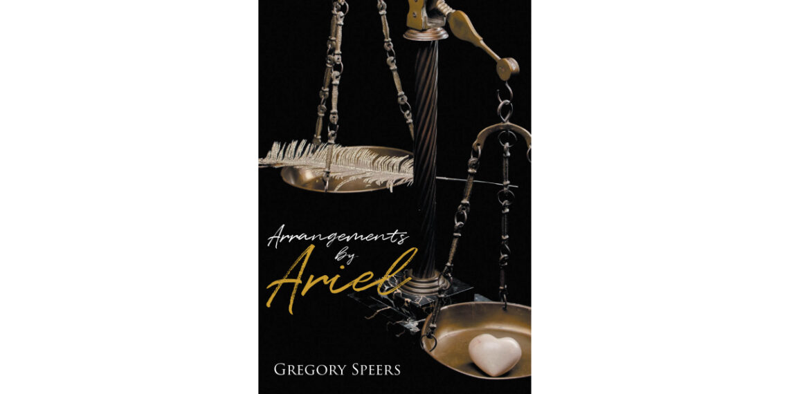 Author Gregory Speers’s New Book, “Arrangements by Ariel,” Follows a Homeless Man Who Finds Himself Plunged Into a Dark Underworld That Explores the Depths of Humanity