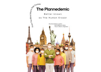 Author Shontavia Brown’s New Book, “The Planndemic: the Human Eraser,” is a Thought-Provoking Exploration of the Political Manipulation Surrounding the Covid-19 Pandemic
