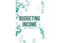 Author Betty Johnson’s New Book, “Budgeting Income,” is an Eye-Opening Guide Designed to Help Readers Take Back Control of Their Finances and Their Lives Author Betty Johnson’s New Book, “Budgeting Income,” is an Eye-Opening Guide Designed to Help Readers Take Back Control of Their Finances and Their Lives