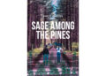 Mark R. Anderson’s New Book, “Sage among the Pines,” is a Deeply Moving Tale That Delves Into the Complexities of Grief, Healing, and the Bonds of Family Mark R. Anderson’s New Book, “Sage among the Pines,” is a Deeply Moving Tale That Delves Into the Complexities of Grief, Healing, and the Bonds of Family