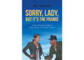 Max Goelling’s New Book, “Sorry, Lady, but It’s the Framis,” is a Fascinating Guide to Help Women Understand Their Cars to Avoid Being Taken Advantage of by Repair Shops Max Goelling’s New Book, “Sorry, Lady, but It’s the Framis,” is a Fascinating Guide to Help Women Understand Their Cars to Avoid Being Taken Advantage of by Repair Shops