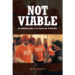 Nick Taurus’s New Book, “Not Viable: An Autobiography of an American Nationalist,” a Candid Critique of Contemporary American Politics and the Country’s Future Nick Taurus’s New Book, “Not Viable: An Autobiography of an American Nationalist,” a Candid Critique of Contemporary American Politics and the Country’s Future