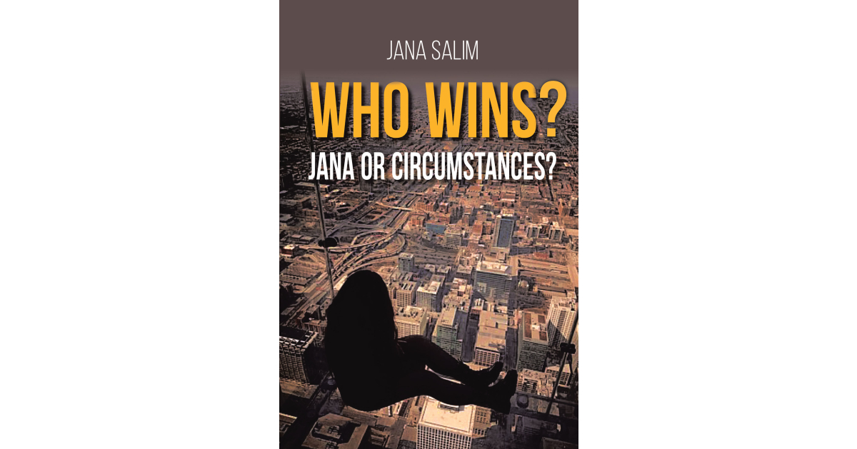 Jana Salim’s New Book, “Who Wins? Jana or Circumstances?” is a Gripping Memoir Detailing the Author’s Journey from Adversity to Triumph on Her Path to Achieving a PhD Jana Salim’s New Book, “Who Wins? Jana or Circumstances?” is a Gripping Memoir Detailing the Author’s Journey from Adversity to Triumph on Her Path to Achieving a PhD