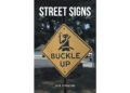 Jack Sparacino’s New Book, “Street Signs,” is an Amusing Collection That Celebrates the Peculiar and Thought-Provoking Street Signs Found Across the Country and Beyond