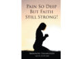 Author Shannon Hammonds’s New Book, “Pain So Deep But Faith Still Strong!” is a Powerful Memoir That Details the Author’s Journey of Overcoming Life’s Challenges with God
