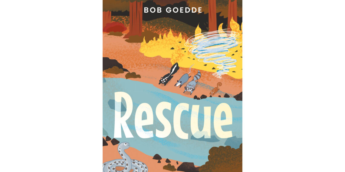 Author Bob Goedde’s New Book, “Rescue,” is a Story of Kindness from Unsuspecting Places