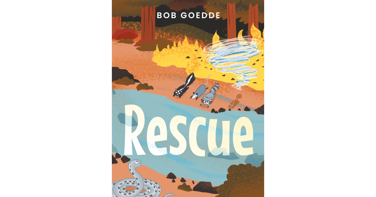 Author Bob Goedde’s New Book, “Rescue,” is a Story of Kindness from Unsuspecting Places Author Bob Goedde’s New Book, “Rescue,” is a Story of Kindness from Unsuspecting Places