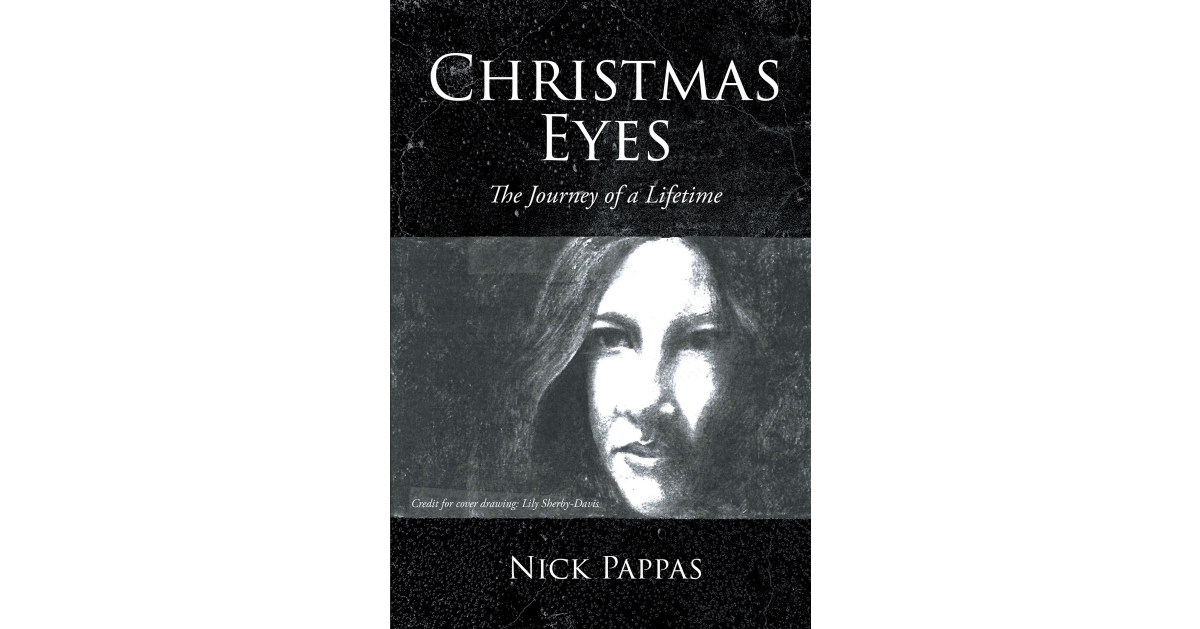 Nick Pappas’ New Book, “Christmas Eyes: The Journey of a Lifetime,” is a Whirlwind Holiday Tale Following Two Bumbling Best Friends on Their Quest to Track Down “the One”