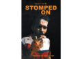 Author Jacob Chacko’s New Book, “Stomped On,” is a Poignant and Introspective Tale Exploring the Intricacies, Complexities, and Vulnerabilities of the Human Experience Author Jacob Chacko’s New Book, “Stomped On,” is a Poignant and Introspective Tale Exploring the Intricacies, Complexities, and Vulnerabilities of the Human Experience