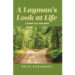 Author Sean Ferguson’s New Book, “A Layman’s Look at Life: A Road Less Traveled,” is a Compelling Discussion Aimed at Helping Readers Discover a New World View Author Sean Ferguson’s New Book, “A Layman’s Look at Life: A Road Less Traveled,” is a Compelling Discussion Aimed at Helping Readers Discover a New World View