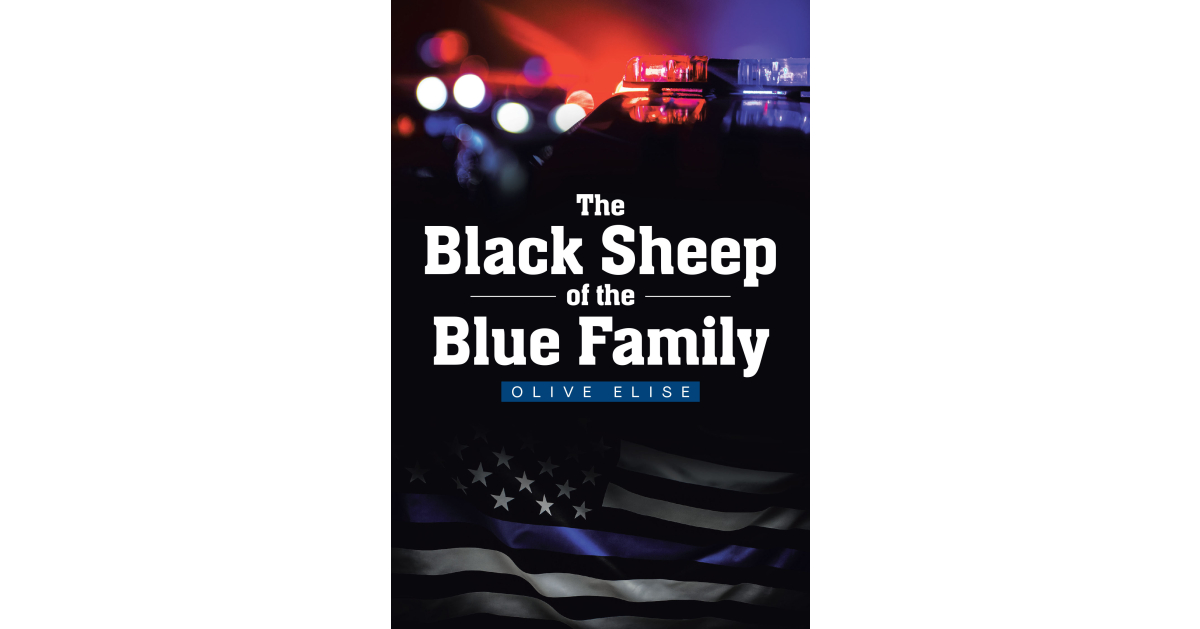 Author Olive Elise’s New Book, “The Black Sheep of the Blue Family,” is a Powerful Memoir Advocating for Healing and Justice in the Wake of Workplace Sexual Assault