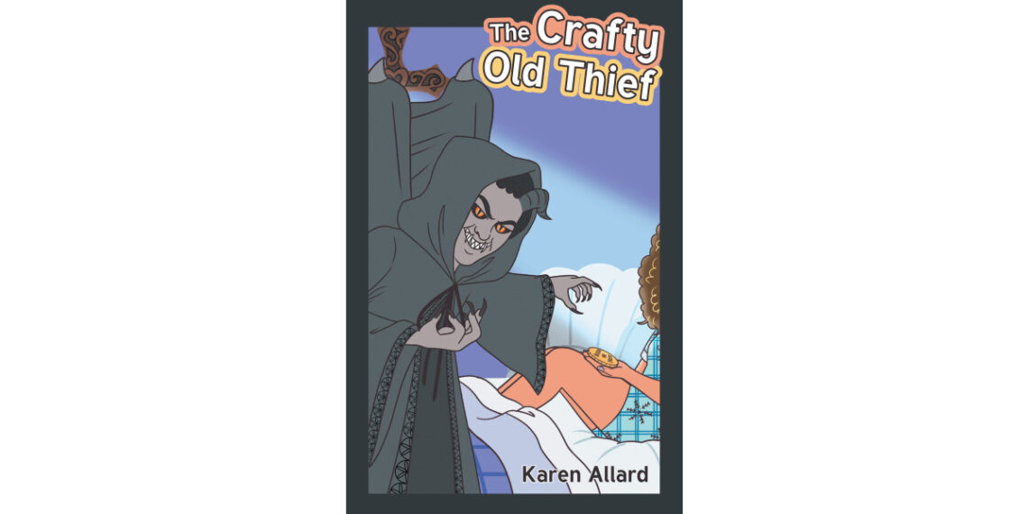 Author Karen Allard’s New Book, “The Crafty Old Thief,” Uses Narrative Poetry to Empower Readers with Spiritual Insights to Embrace Joy Amidst the Uncertainties of Life