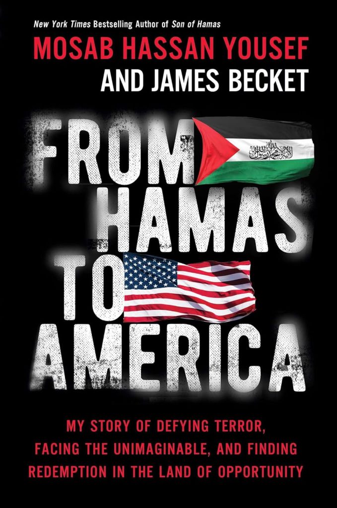 New Book cover for From Hamas to America: My Story of Defying Terror, Facing the Unimaginable, and Finding Redemption in the Land of Opportunity Hardcover â August 6, 2024