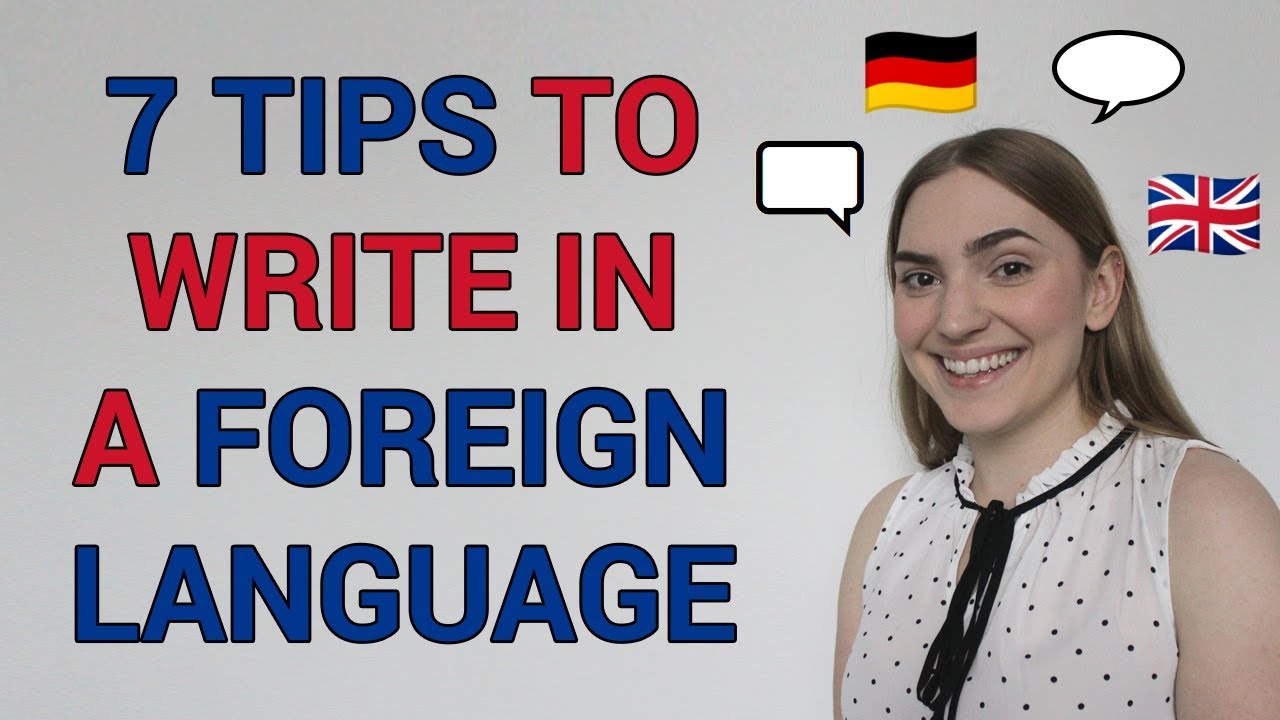 📕 7 Tips to Write Your Book in a Foreign Language 🗫 📕 7 Tips to Write Your Book in a Foreign Language 🗫