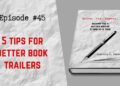 5 TIPS FOR BETTER BOOK TRAILERS