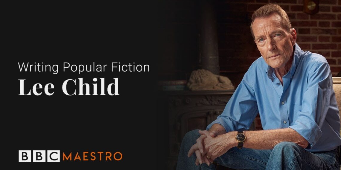 Introducing: Lee Child – Writing Popular Fiction – BBC Maestro