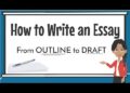 How to Write an Essay for Beginners – Outline to Draft