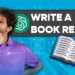 How to Write a Book Review With ChatGPT (Easy Tutorial)