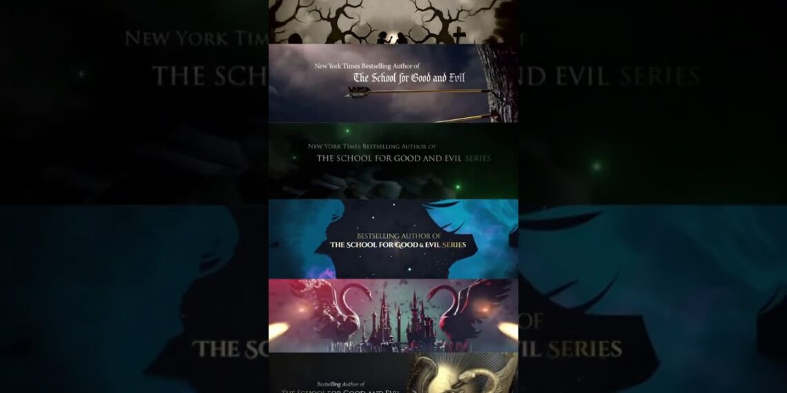 The School for Good and Evil | All of the Book Trailers Side-By-Side The School for Good and Evil | All of the Book Trailers Side-By-Side
