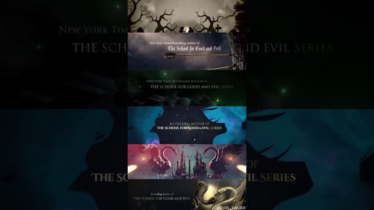 The School for Good and Evil | All of the Book Trailers Side-By-Side The School for Good and Evil | All of the Book Trailers Side-By-Side