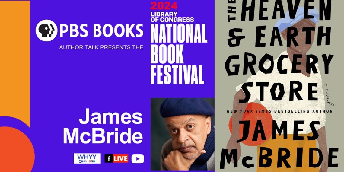 “The Heavens & Earth Grocery Store” by James McBride – Library of Congress National Book Festival “The Heavens & Earth Grocery Store” by James McBride – Library of Congress National Book Festival