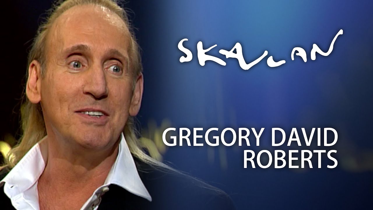Gregory David Roberts Interview | SVT/NRK/Skavlan Gregory David Roberts Interview | SVT/NRK/Skavlan