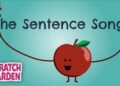 The Sentence Song | English Songs | Scratch Garden The Sentence Song | English Songs | Scratch Garden