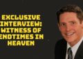 Exclusive Interview: Witness of Endtimes in Heaven – Randy Kay Book Author