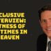 Exclusive Interview: Witness of Endtimes in Heaven – Randy Kay Book Author