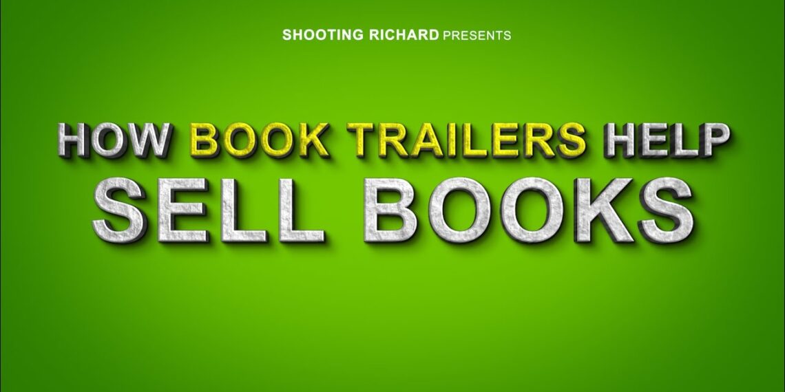 How Do Book Trailers Help Sell More Books?