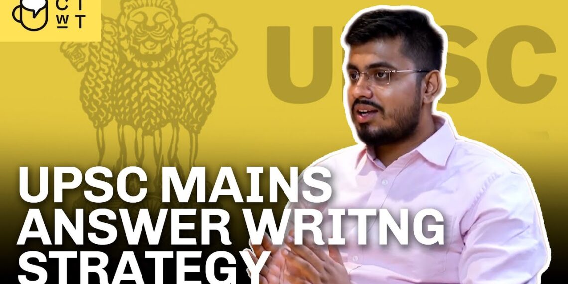 Best answer writing strategy for UPSC CSE – Shubhankar Pratyush Pathak AIR 11 UPSC CSE 2021