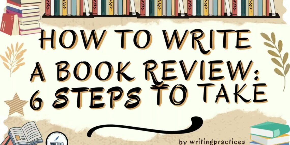 Mastering in 3 Minutes | 6 Steps How to Write A Book Review | Writing Practices