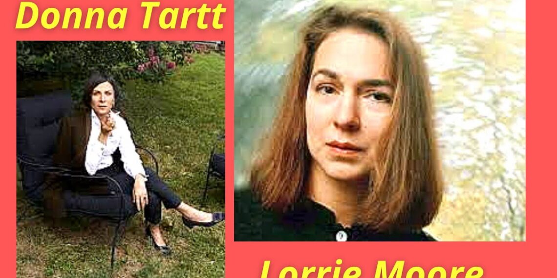 Donna Tartt and Lorrie Moore talk about the writing process