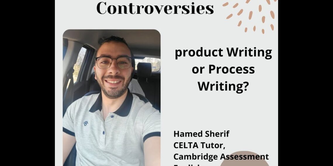 Teaching Writing | Product Vs process writing