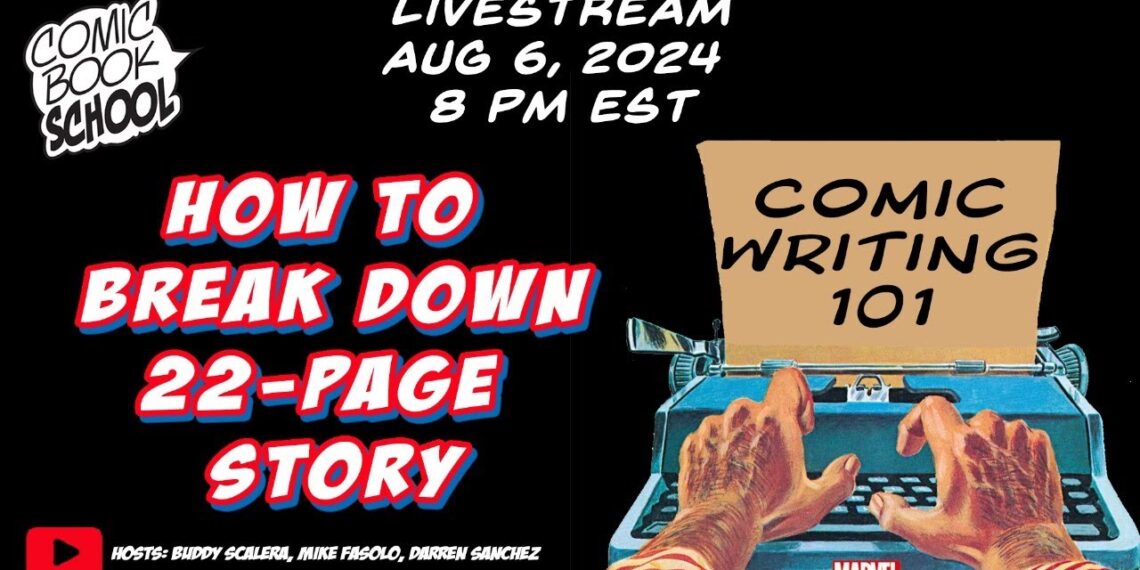 How to Breakdown and Write a 22-Page Comic Book Story – Comics 101 Scripting