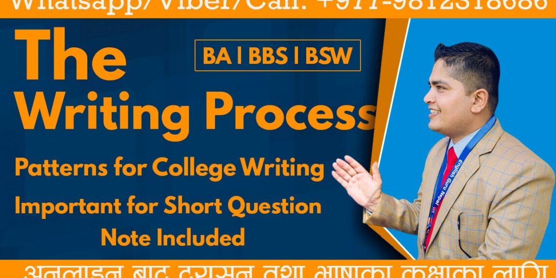 The writing Process | Patterns for College Writing | BA | BBS | English Guru Nepal | Madan Sharma