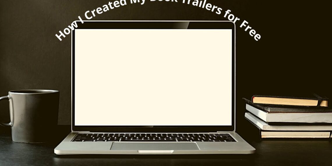 How I Created My Book Trailers for Free