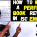 How to write a perfect BOOK Review for ISC English 2022? OFFICIAL Format | Step by step explained!!