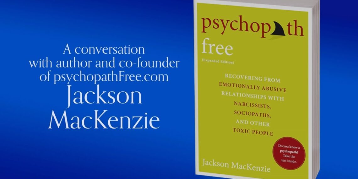 An Interview with Jackson MacKenzie, Author of PSYCHOPATH FREE